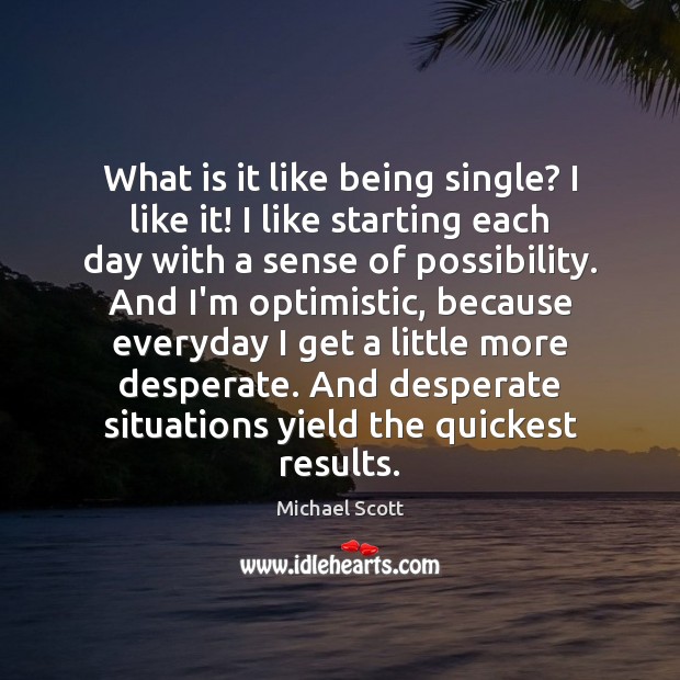 What is it like being single? I like it! I like starting Image