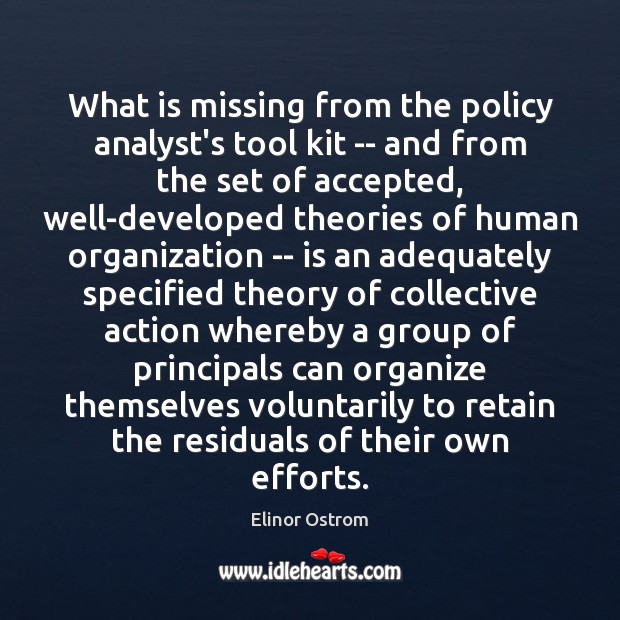 What is missing from the policy analyst’s tool kit — and from Elinor Ostrom Picture Quote
