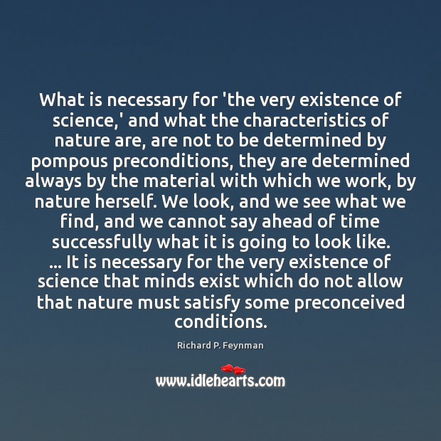What is necessary for ‘the very existence of science,’ and what Richard P. Feynman Picture Quote