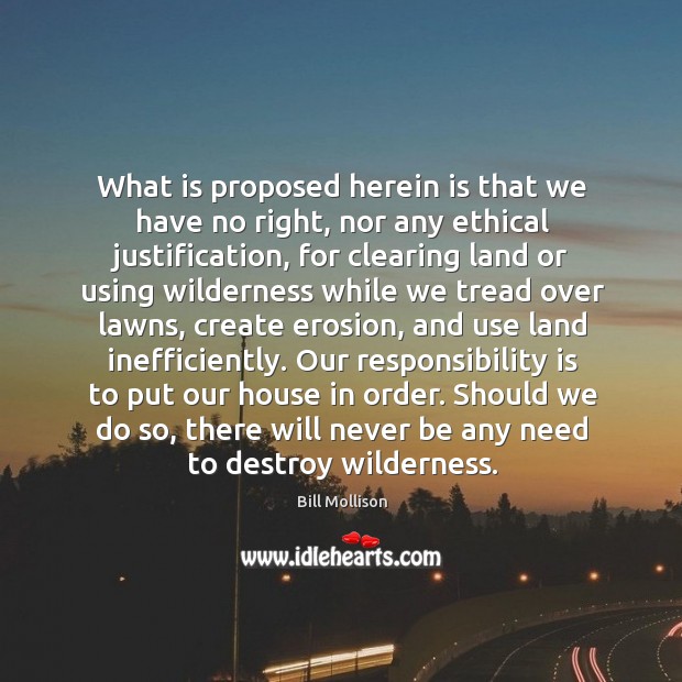 What is proposed herein is that we have no right, nor any Responsibility Quotes Image