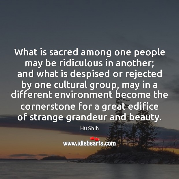What is sacred among one people may be ridiculous in another; and Image