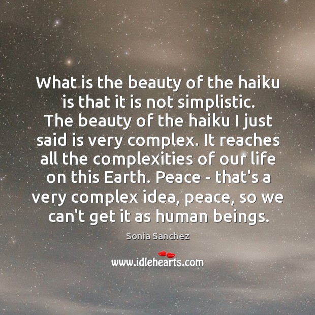What is the beauty of the haiku is that it is not Sonia Sanchez Picture Quote