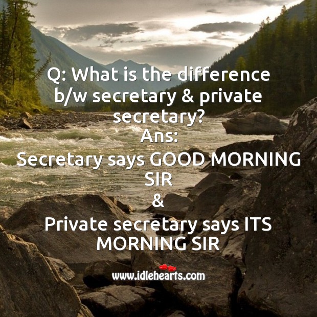 What is the difference b/w secretary & private secretary? Good Morning Quotes Image