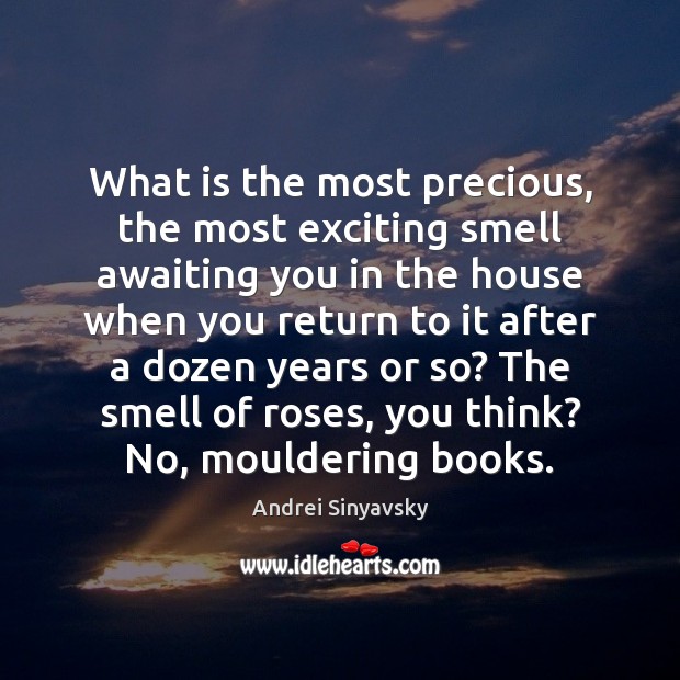 What is the most precious, the most exciting smell awaiting you in Image