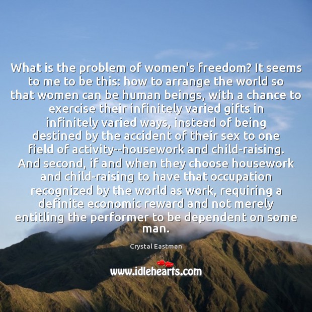 What is the problem of women’s freedom? It seems to me to Image