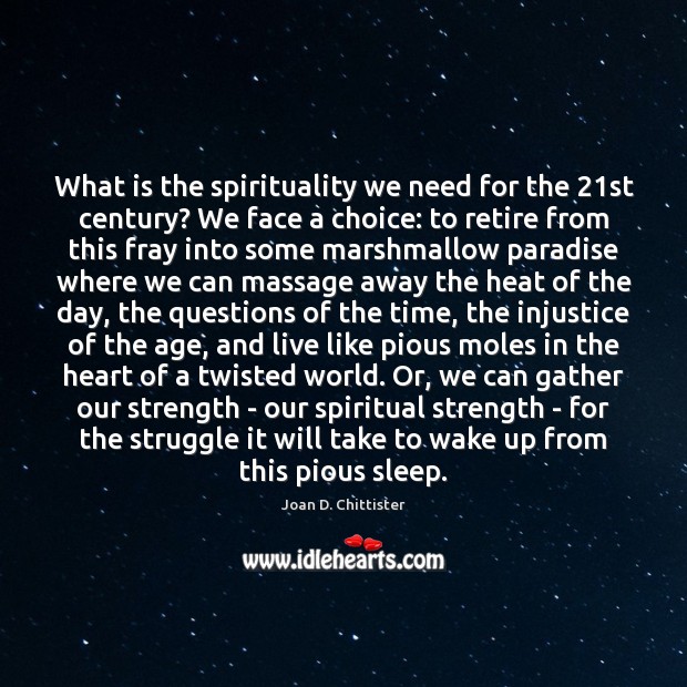 What is the spirituality we need for the 21st century? We face Image