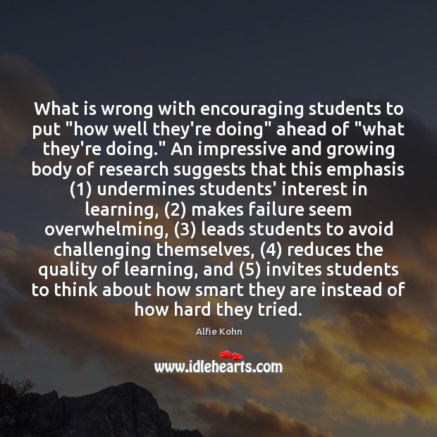 What is wrong with encouraging students to put “how well they’re doing” Failure Quotes Image