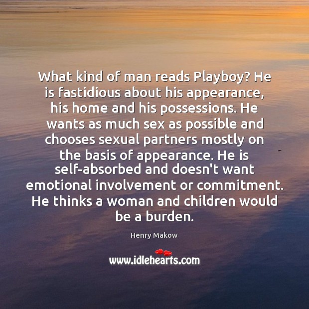 What kind of man reads Playboy? He is fastidious about his appearance, Image