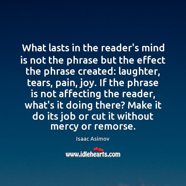 What lasts in the reader’s mind is not the phrase but the Image