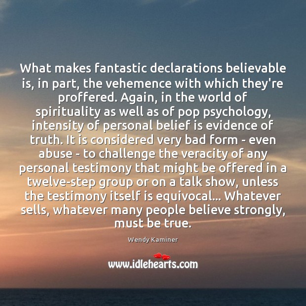 What makes fantastic declarations believable is, in part, the vehemence with which Image