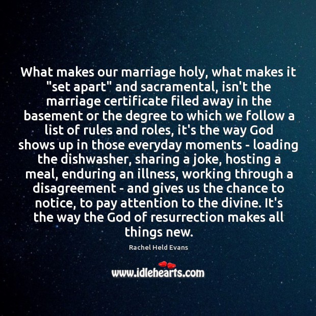 What makes our marriage holy, what makes it “set apart” and sacramental, Image