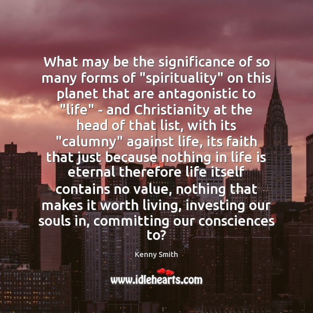 What may be the significance of so many forms of “spirituality” on 