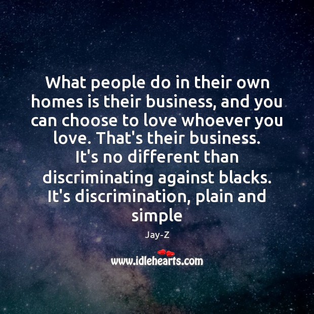 What people do in their own homes is their business, and you Image