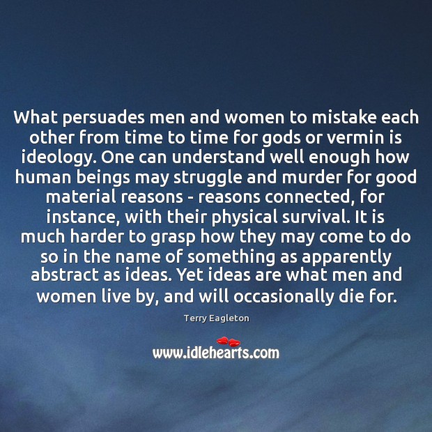 What persuades men and women to mistake each other from time to Image