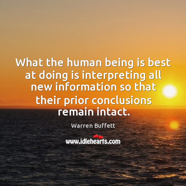 What the human being is best at doing is interpreting all new Image