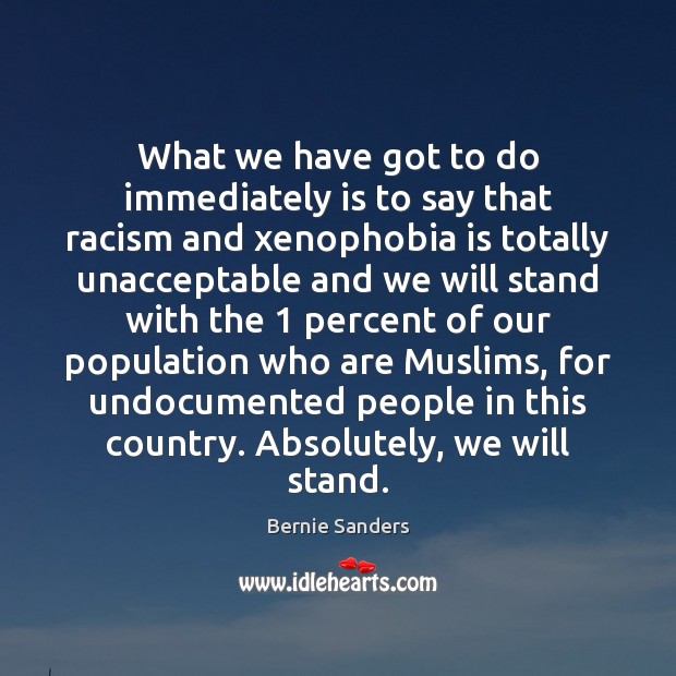 What we have got to do immediately is to say that racism Image