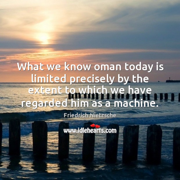 What we know oman today is limited precisely by the extent to Image