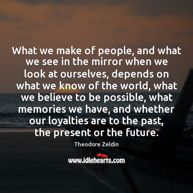 What we make of people, and what we see in the mirror Image