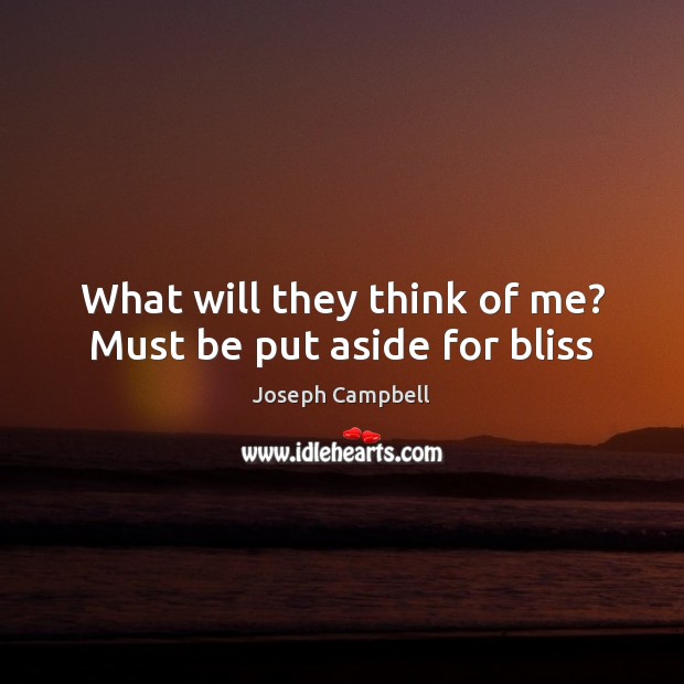 What will they think of me? Must be put aside for bliss Image