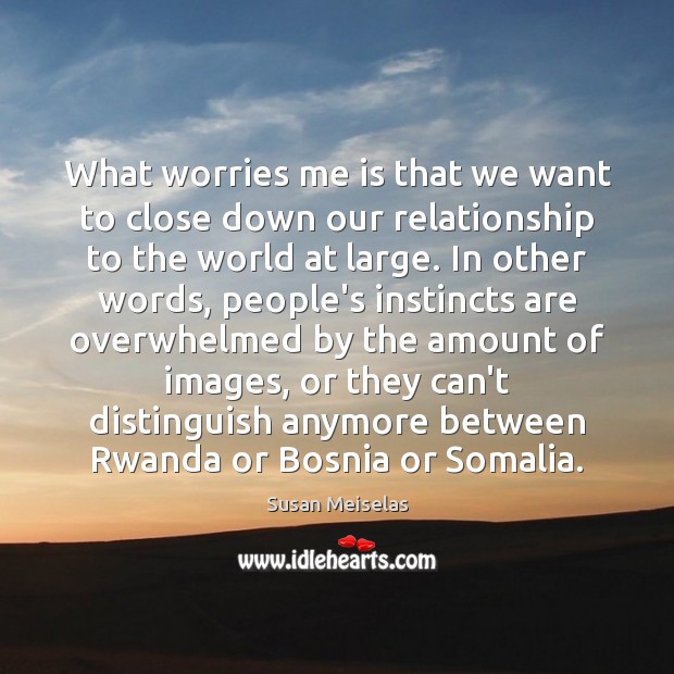 What worries me is that we want to close down our relationship Image
