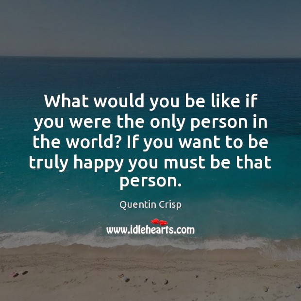 What would you be like if you were the only person in Image