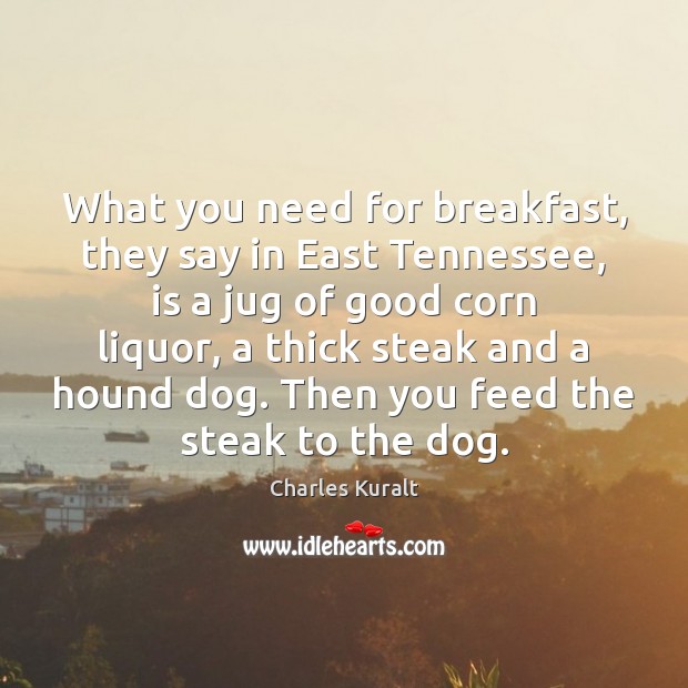 What you need for breakfast, they say in East Tennessee, is a Image