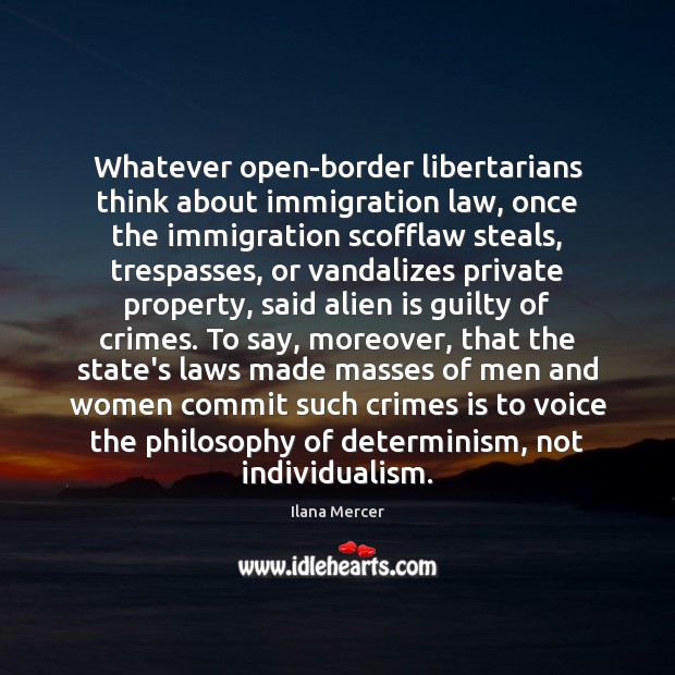 Whatever open-border libertarians think about immigration law, once the immigration scofflaw steals, Image