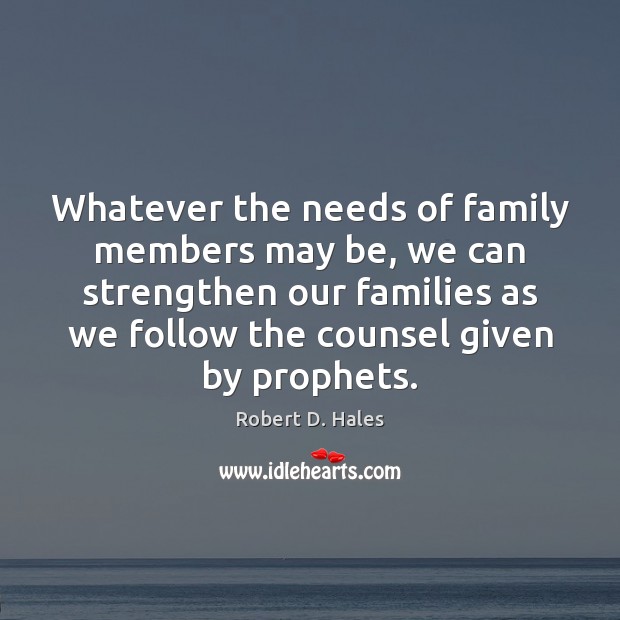 Whatever the needs of family members may be, we can strengthen our Image