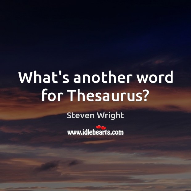 What’s another word for Thesaurus? Image
