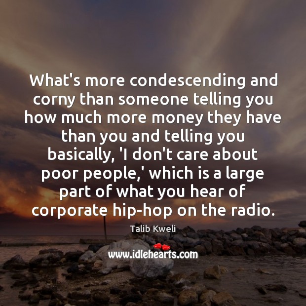 What’s more condescending and corny than someone telling you how much more I Don’t Care Quotes Image