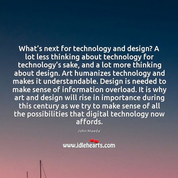 What’s next for technology and design? A lot less thinking about Image