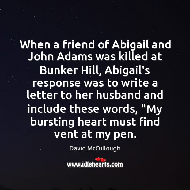 When a friend of Abigail and John Adams was killed at Bunker 