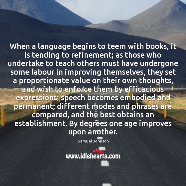 When a language begins to teem with books, it is tending to Image