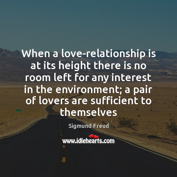 When a love-relationship is at its height there is no room left Image