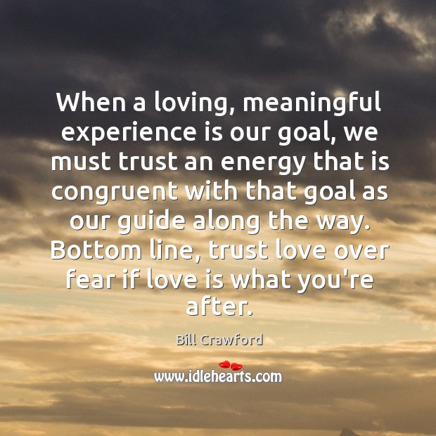 When a loving, meaningful experience is our goal, we must trust an Image