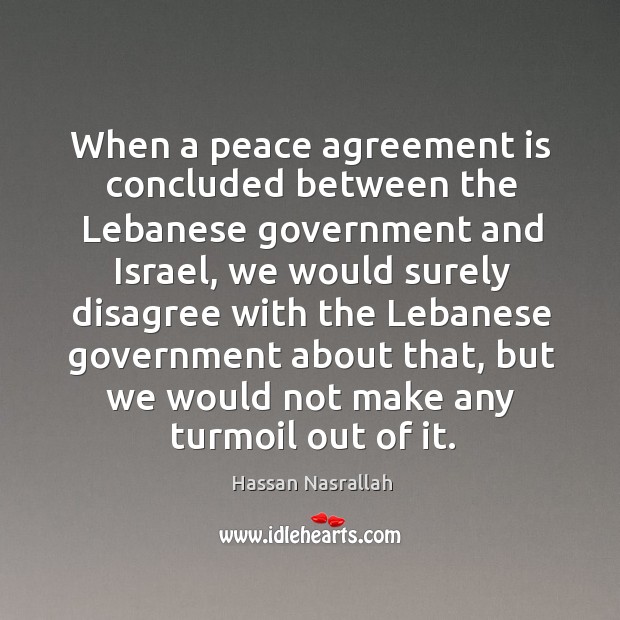 When a peace agreement is concluded between the lebanese government and israel Image