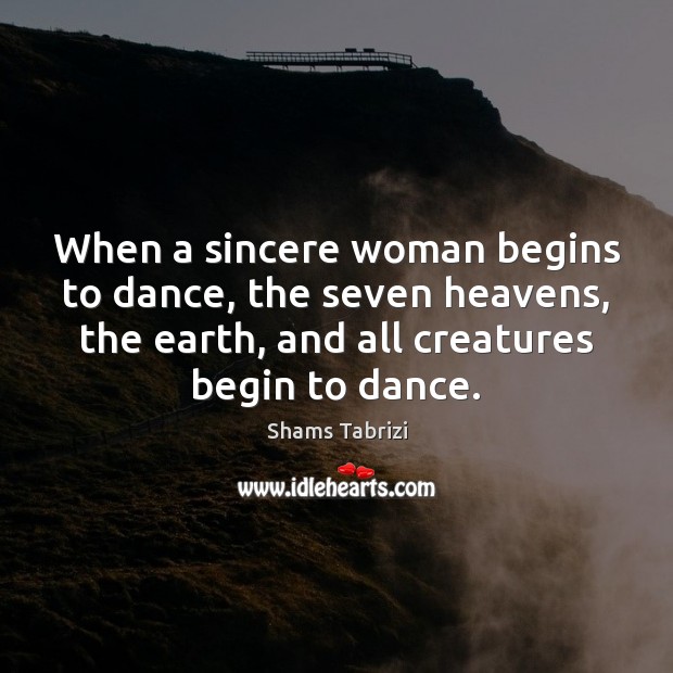 When a sincere woman begins to dance, the seven heavens, the earth, Image