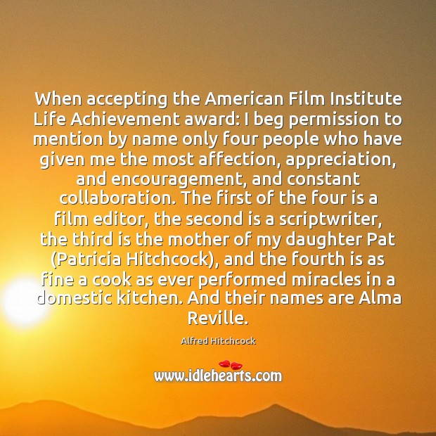 When accepting the American Film Institute Life Achievement award: I beg permission Image
