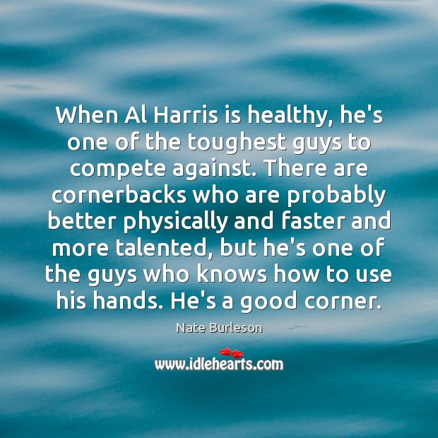When Al Harris is healthy, he’s one of the toughest guys to Image