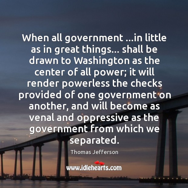 When all government …in little as in great things… shall be drawn Image