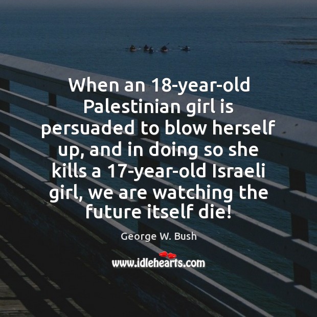 When an 18-year-old Palestinian girl is persuaded to blow herself up, and Image