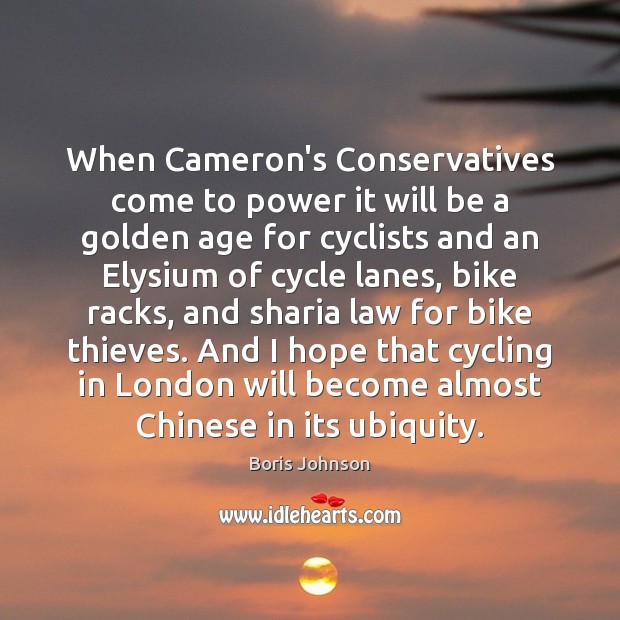 When Cameron’s Conservatives come to power it will be a golden age Image