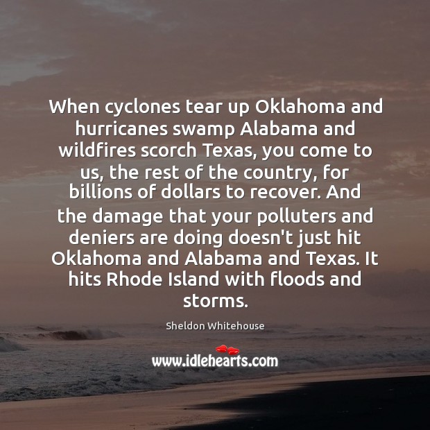 When cyclones tear up Oklahoma and hurricanes swamp Alabama and wildfires scorch Image