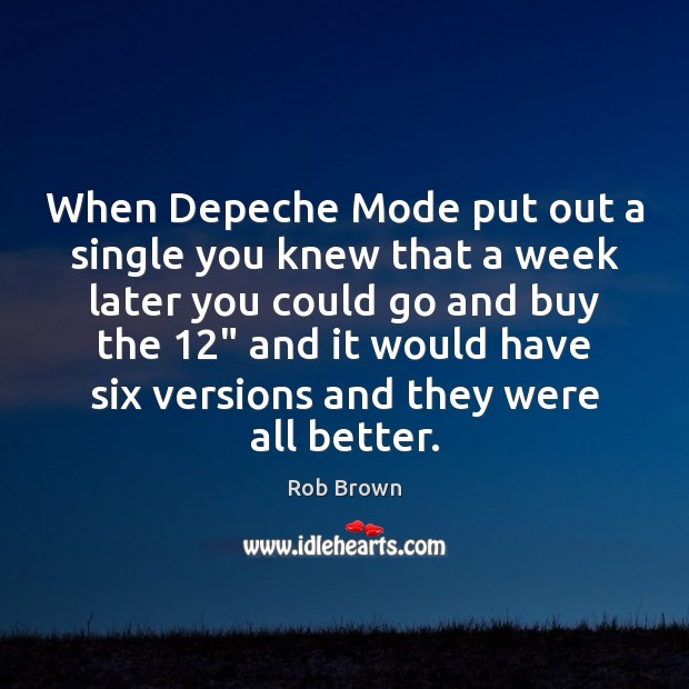 When Depeche Mode put out a single you knew that a week Image
