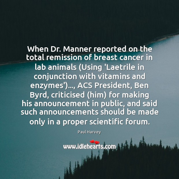 When Dr. Manner reported on the total remission of breast cancer in Image
