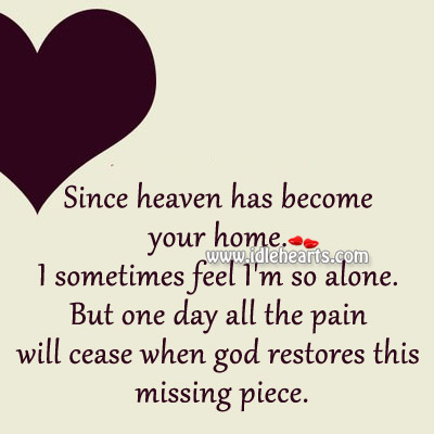 The pain will cease when God restores this missing piece. Image