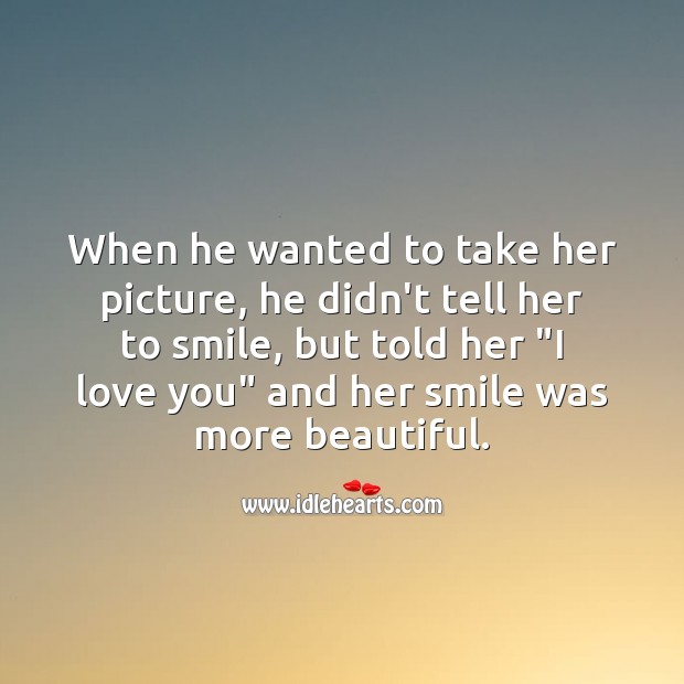 When he said her “I love you”, her smile was more beautiful. Cute Love Quotes Image