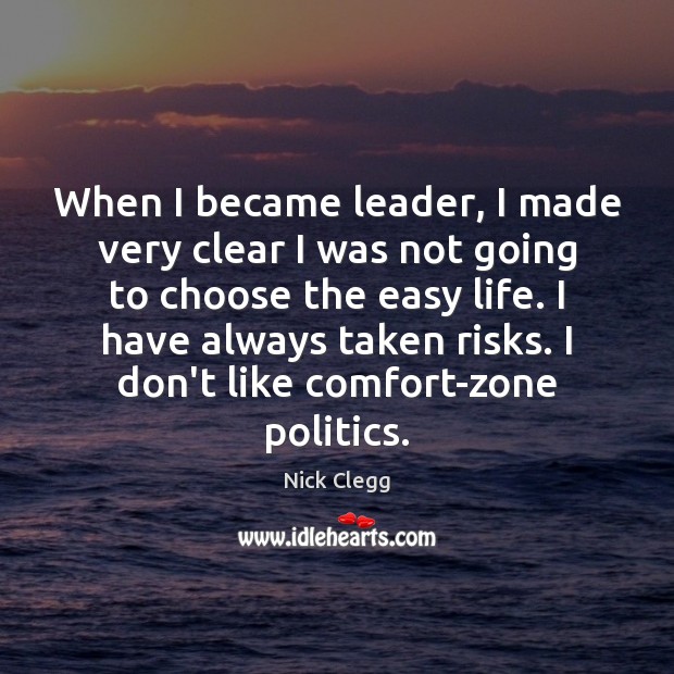 When I became leader, I made very clear I was not going Image