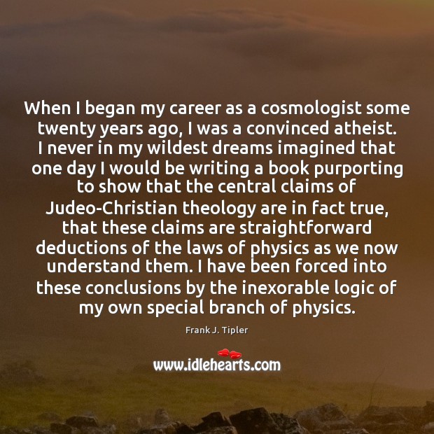 When I began my career as a cosmologist some twenty years ago, 