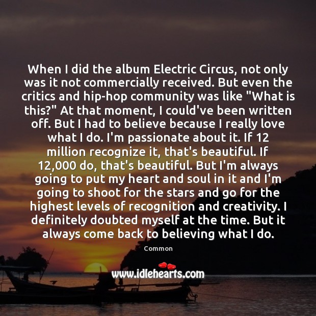 When I did the album Electric Circus, not only was it not Common Picture Quote